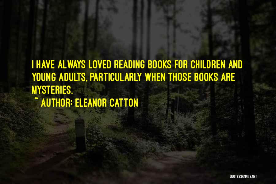 Reading Mysteries Quotes By Eleanor Catton