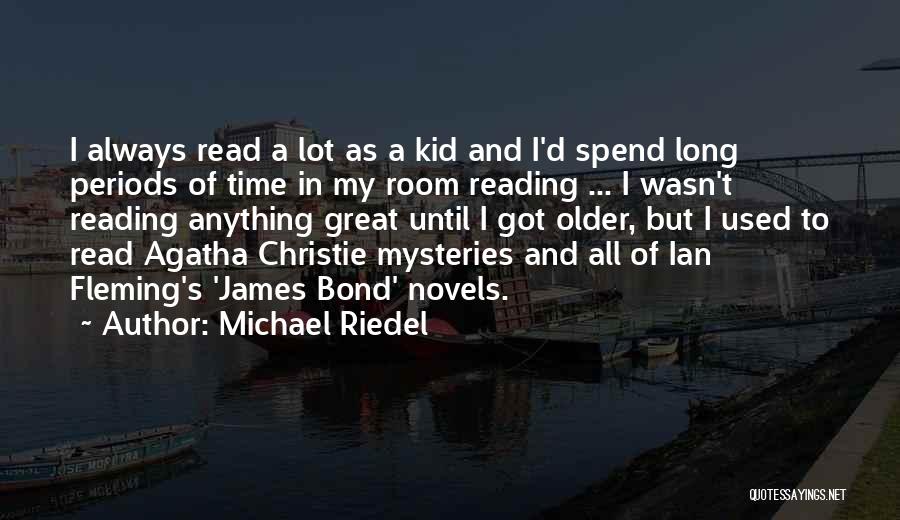 Reading Mysteries Quotes By Michael Riedel