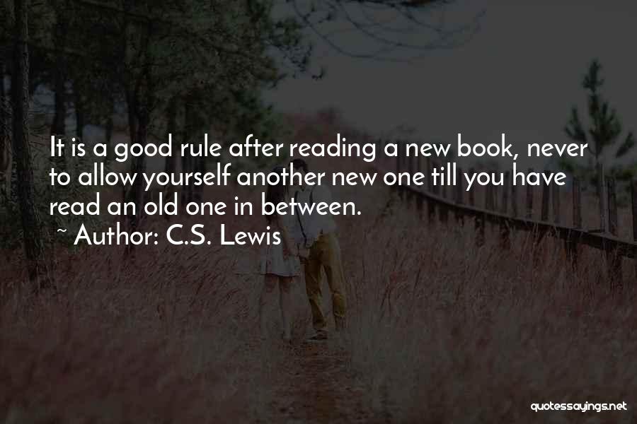 Reading New Books Quotes By C.S. Lewis