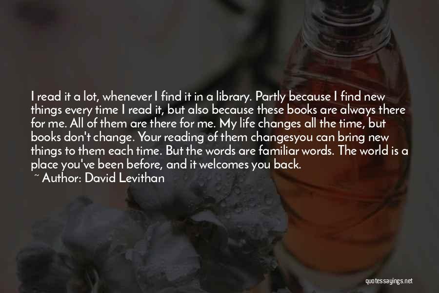 Reading New Books Quotes By David Levithan