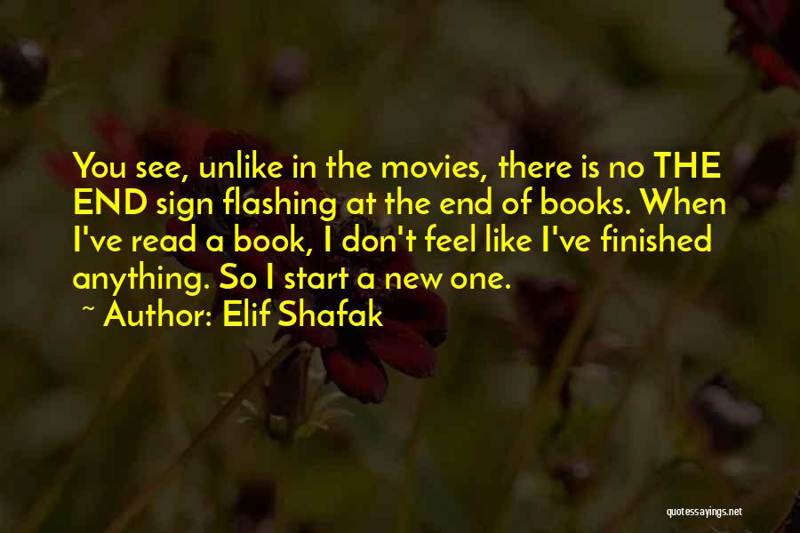 Reading New Books Quotes By Elif Shafak