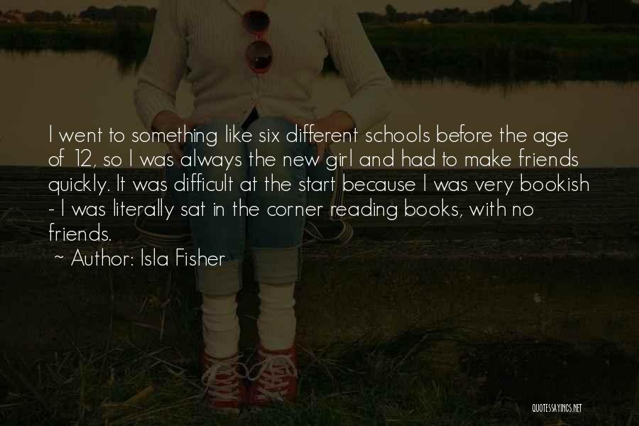 Reading New Books Quotes By Isla Fisher