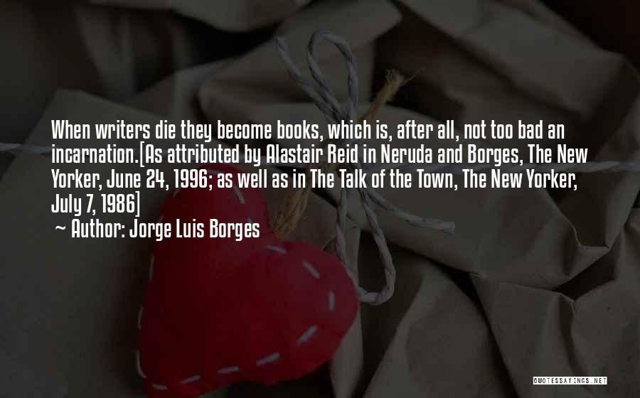 Reading New Books Quotes By Jorge Luis Borges