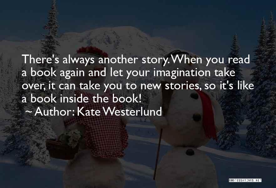 Reading New Books Quotes By Kate Westerlund