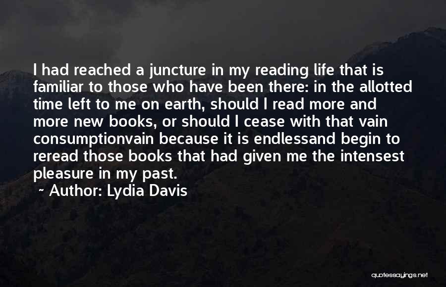 Reading New Books Quotes By Lydia Davis