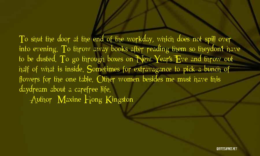 Reading New Books Quotes By Maxine Hong Kingston