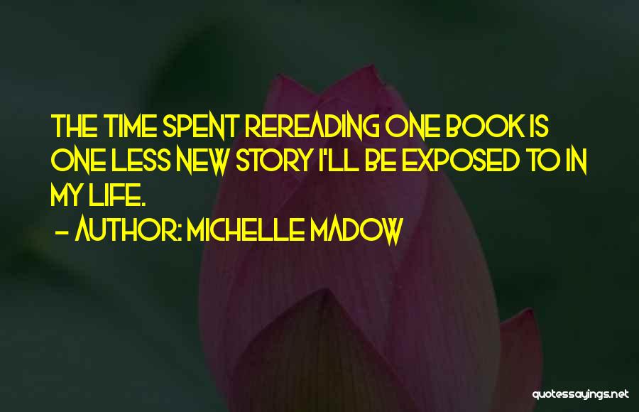 Reading New Books Quotes By Michelle Madow