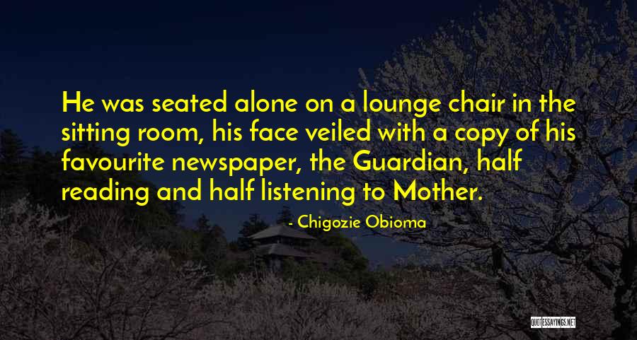 Reading Newspaper Quotes By Chigozie Obioma Reading Newspaper Quotes By Chigozie Obioma