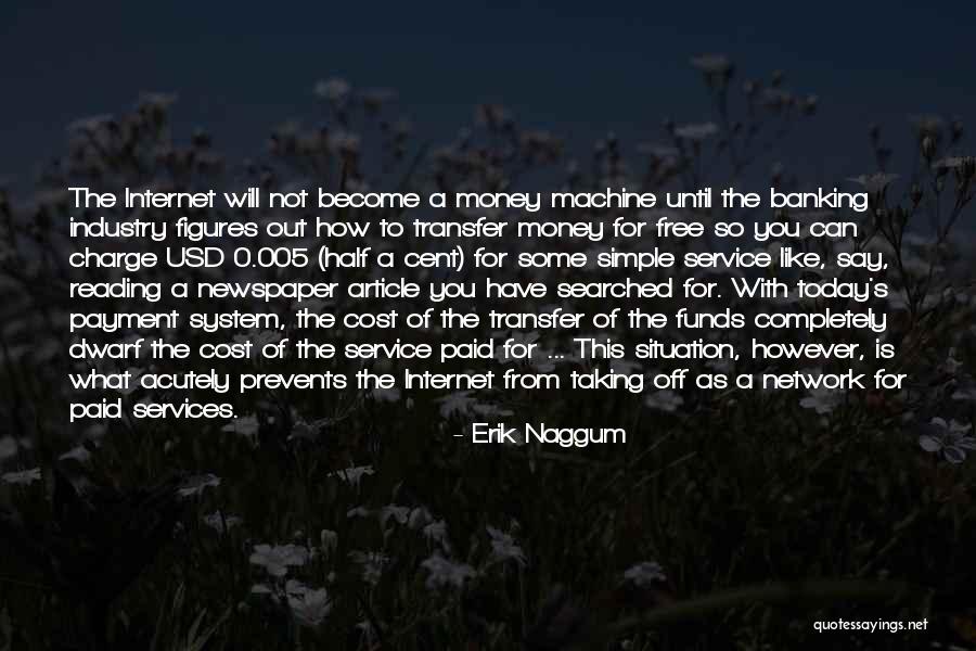 Reading Newspaper Quotes By Erik Naggum Reading Newspaper Quotes By Erik Naggum