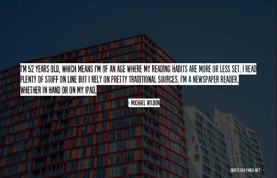 Reading Newspaper Quotes By Michael Wilbon Reading Newspaper Quotes By Michael Wilbon