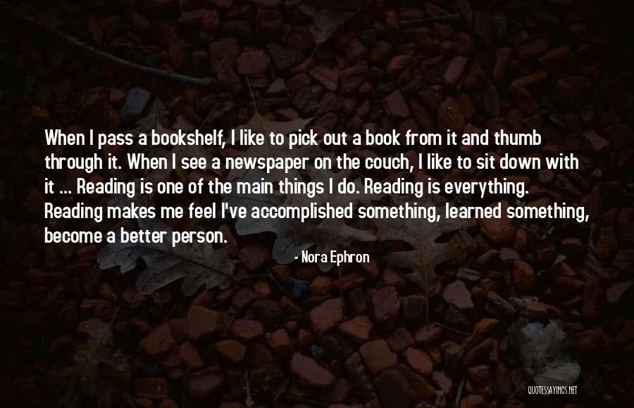 Reading Newspaper Quotes By Nora Ephron Reading Newspaper Quotes By Nora Ephron