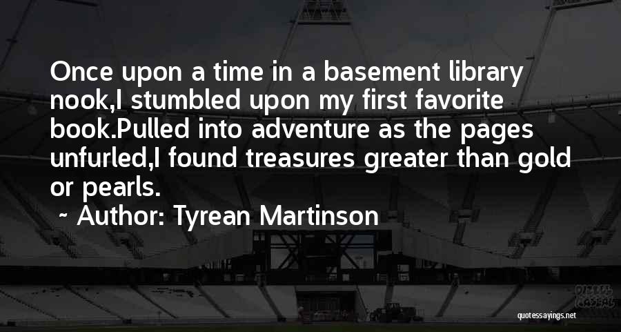 Reading Nook Quotes By Tyrean Martinson