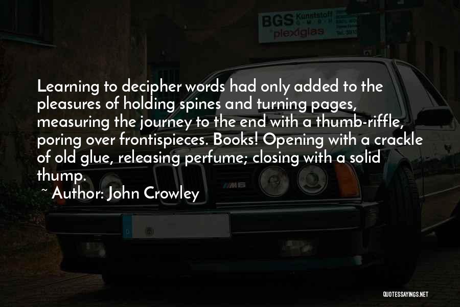 Reading Old Books Quotes By John Crowley