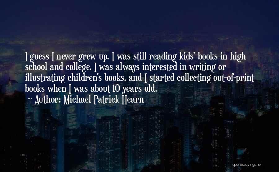 Reading Old Books Quotes By Michael Patrick Hearn