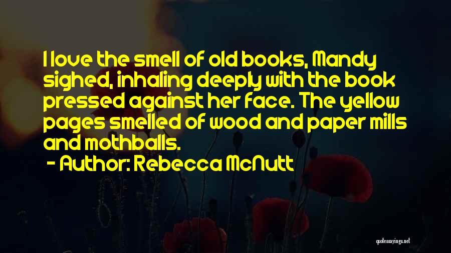 Reading Old Books Quotes By Rebecca McNutt