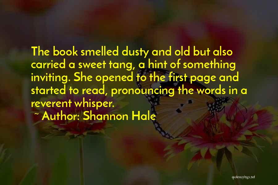 Reading Old Books Quotes By Shannon Hale