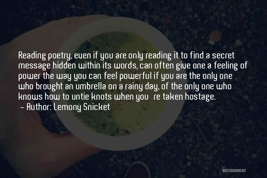 Reading On A Rainy Day Quotes By Lemony Snicket