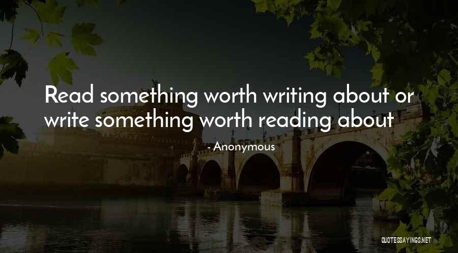 Reading Or Writing Quotes By Anonymous Reading Or Writing Quotes By Anonymous