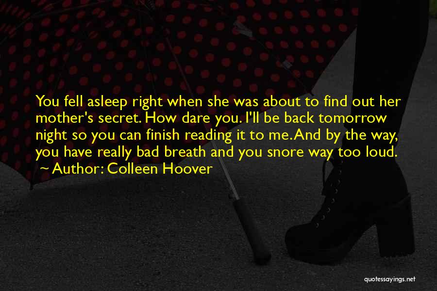 Reading Out Loud Quotes By Colleen Hoover