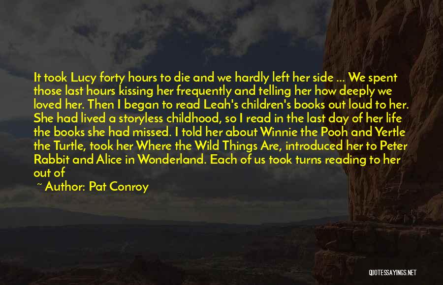 Reading Out Loud Quotes By Pat Conroy