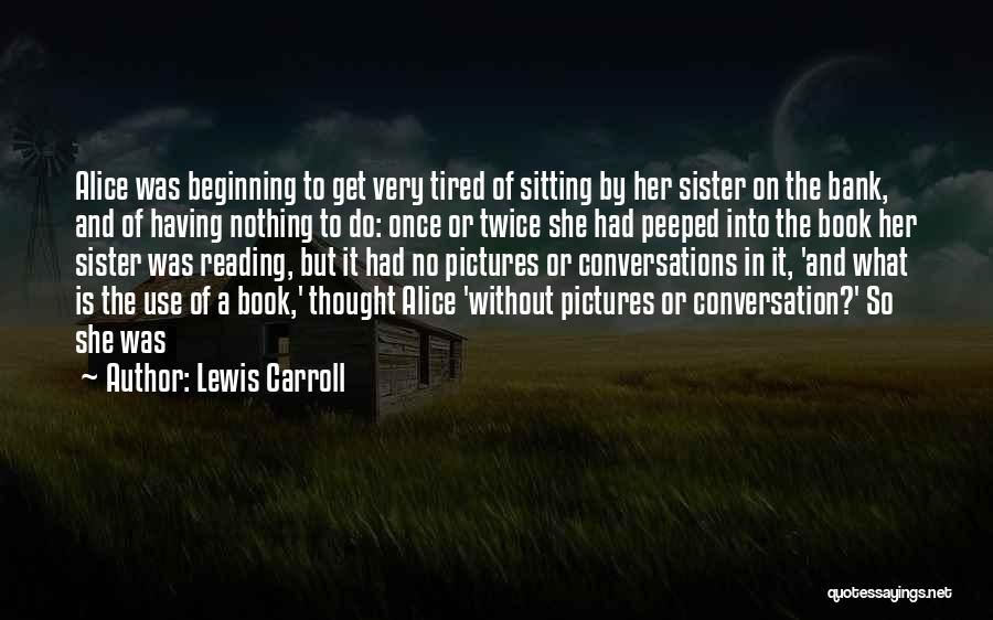 Reading Pictures And Quotes By Lewis Carroll