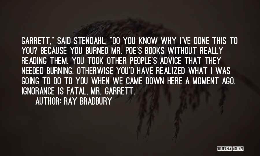 Reading Ray Bradbury Quotes By Ray Bradbury