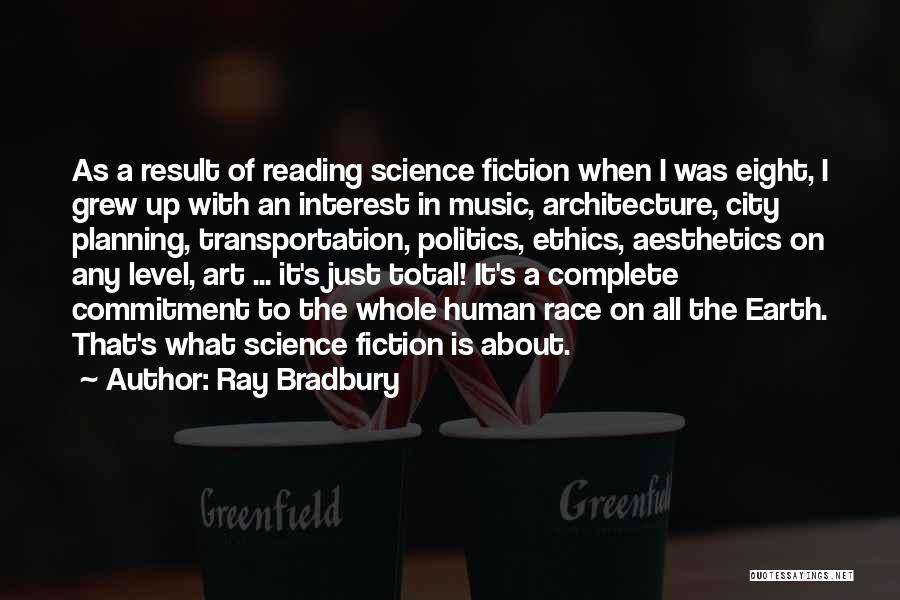 Reading Ray Bradbury Quotes By Ray Bradbury