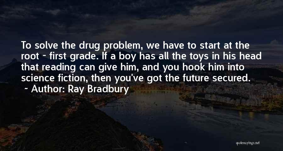 Reading Ray Bradbury Quotes By Ray Bradbury