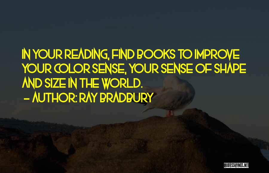 Reading Ray Bradbury Quotes By Ray Bradbury