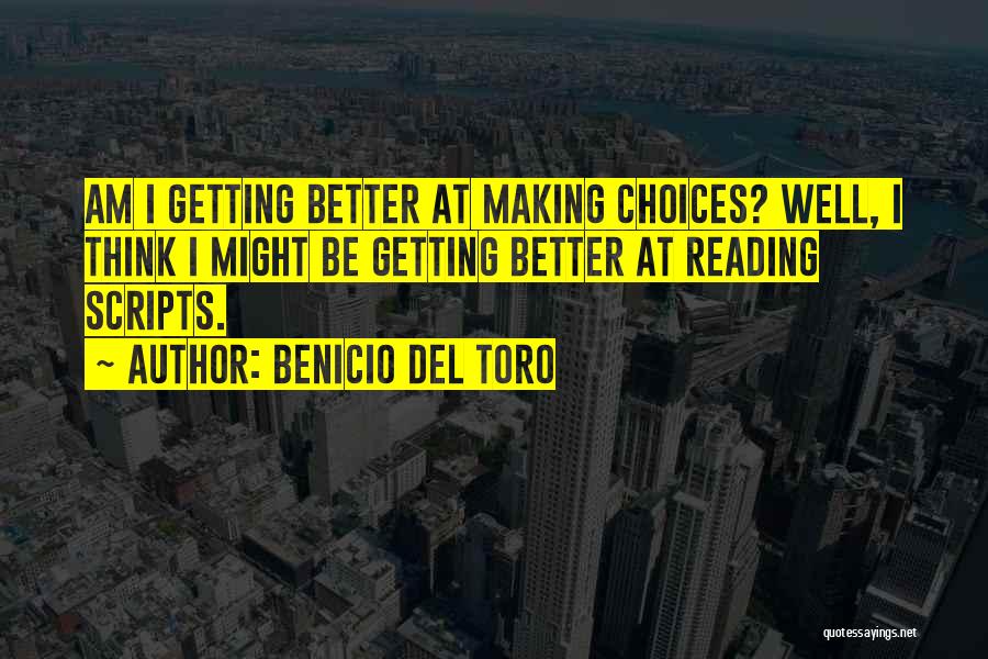 Reading Reading Quotes By Benicio Del Toro