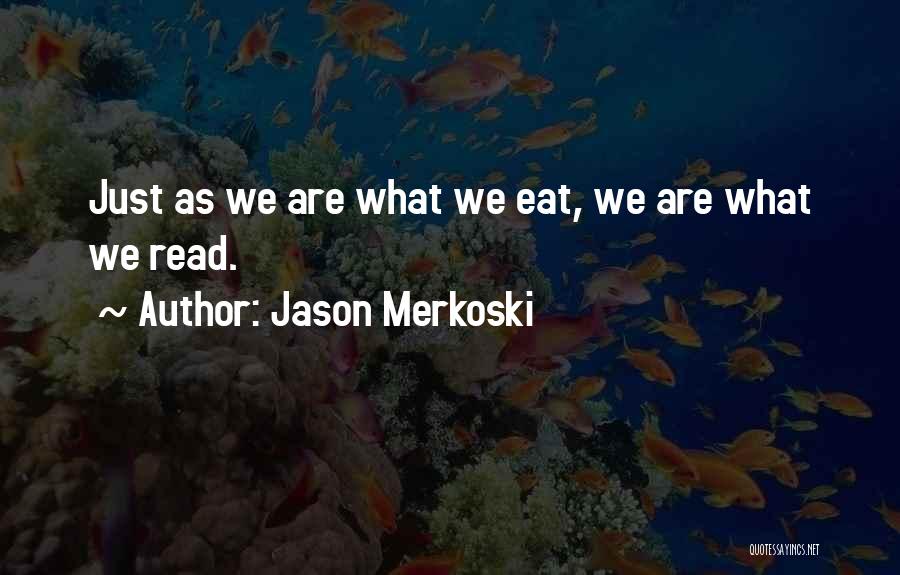 Reading Reading Quotes By Jason Merkoski
