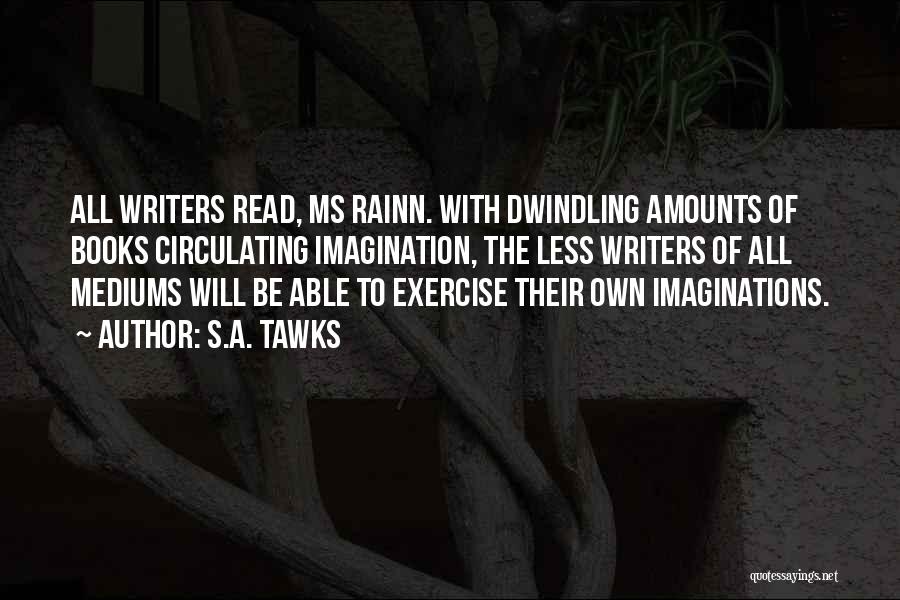 Reading Reading Quotes By S.A. Tawks