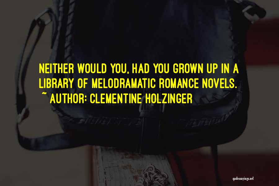 Reading Romance Books Quotes By Clementine Holzinger