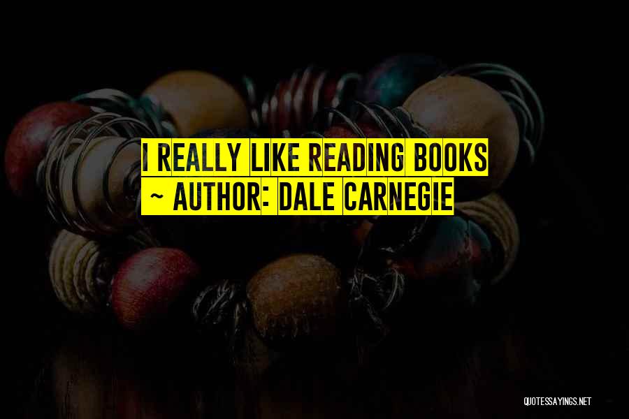 Reading Romance Books Quotes By Dale Carnegie