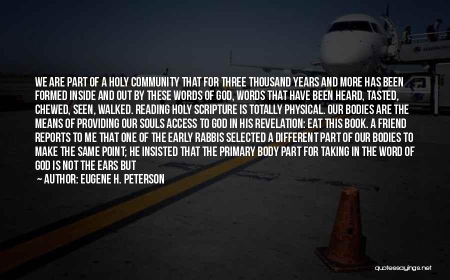 Reading Scripture Quotes By Eugene H. Peterson