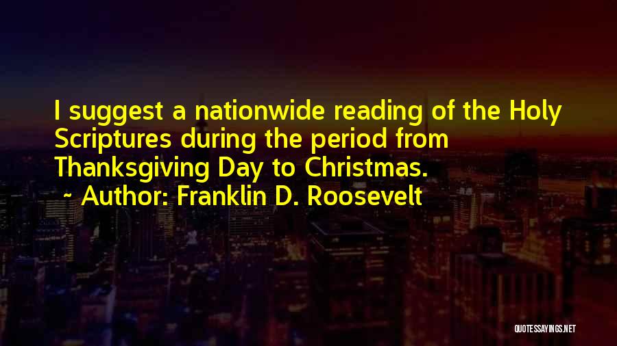 Reading Scripture Quotes By Franklin D. Roosevelt