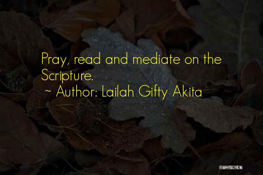 Reading Scripture Quotes By Lailah Gifty Akita
