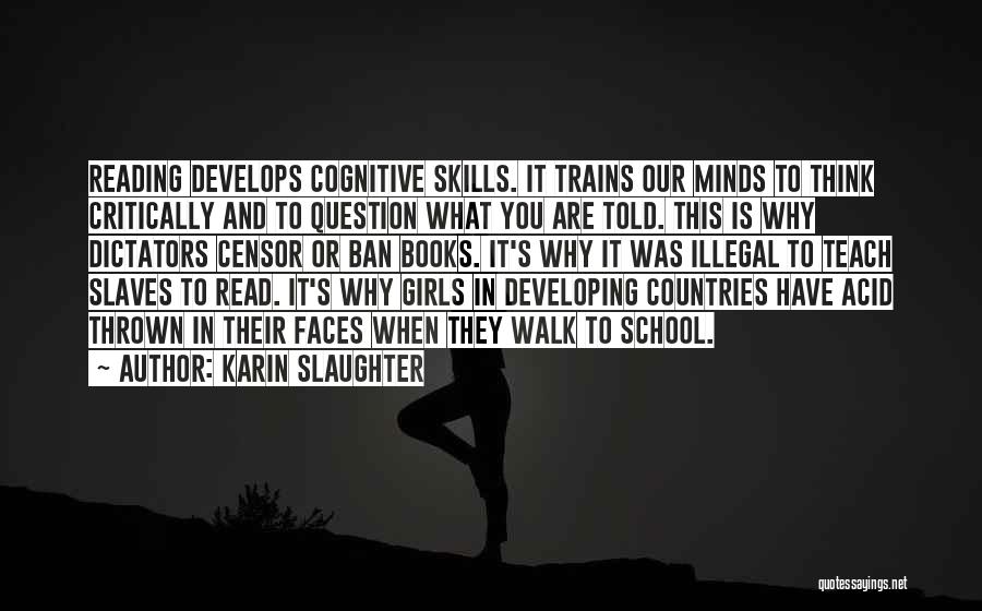 Reading Skills Quotes By Karin Slaughter