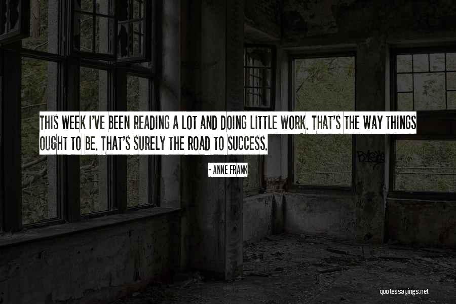 Reading Success Quotes By Anne Frank Reading Success Quotes By Anne Frank