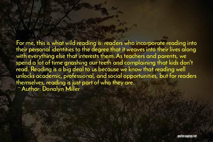 Reading Teachers Quotes By Donalyn Miller