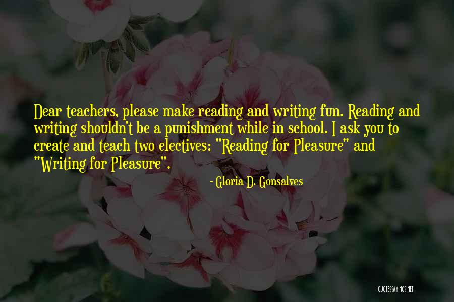 Reading Teachers Quotes By Gloria D. Gonsalves