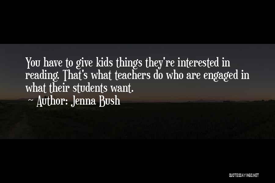 Reading Teachers Quotes By Jenna Bush