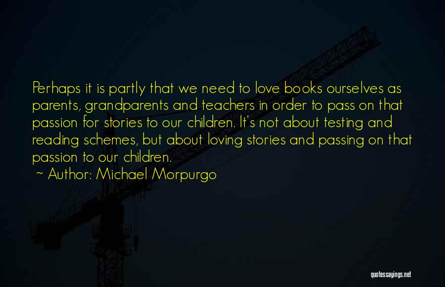 Reading Teachers Quotes By Michael Morpurgo
