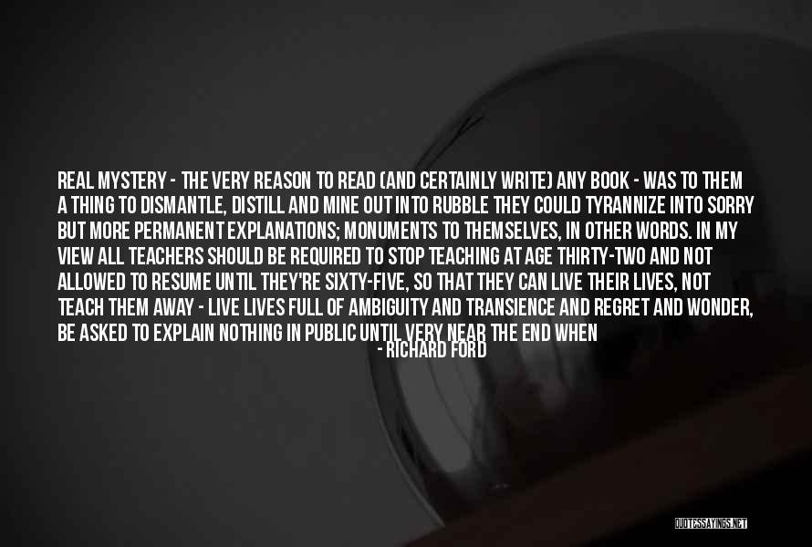 Reading Teachers Quotes By Richard Ford Reading Teachers Quotes By Richard Ford