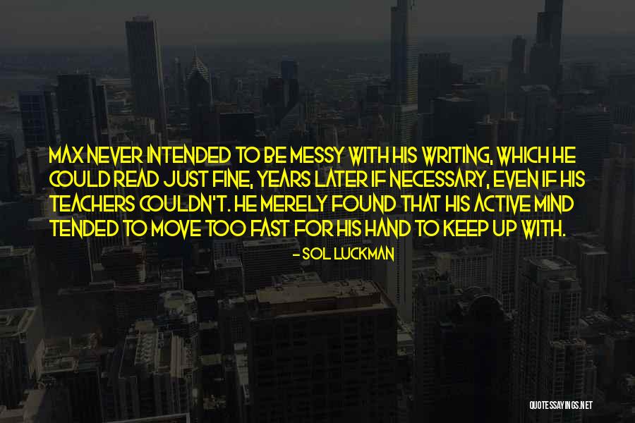 Reading Teachers Quotes By Sol Luckman Reading Teachers Quotes By Sol Luckman