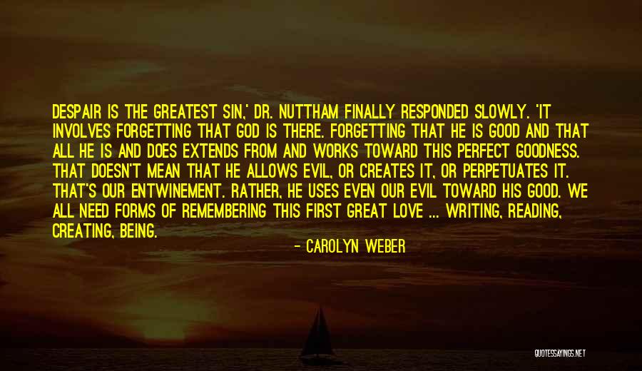 Reading That Works Quotes By Carolyn Weber Reading That Works Quotes By Carolyn Weber