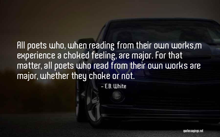 Reading That Works Quotes By E.B. White Reading That Works Quotes By E.B. White