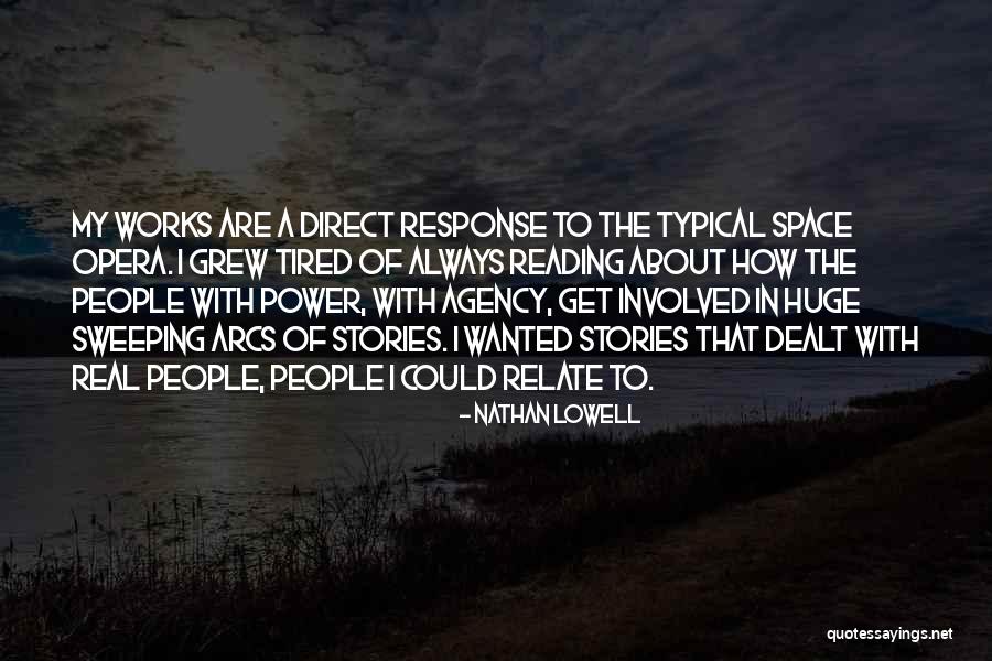 Reading That Works Quotes By Nathan Lowell Reading That Works Quotes By Nathan Lowell