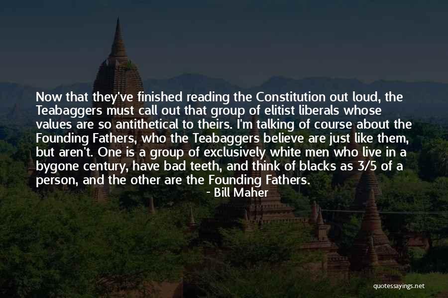 Reading The Constitution Quotes By Bill Maher Reading The Constitution Quotes By Bill Maher