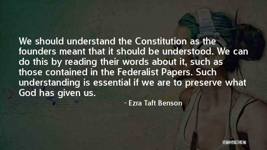 Reading The Constitution Quotes By Ezra Taft Benson Reading The Constitution Quotes By Ezra Taft Benson